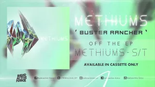 METHIUMS - Buster Rancher (FULL STREAMING)