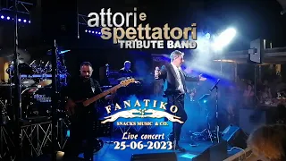 Via - Fanatiko Giugno 2023 - Attori e Spettatori Tribute Claudio Baglioni