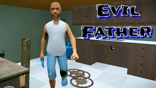 Evil Father Full Gameplay