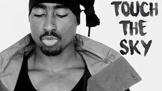 2Pac - Touch The Sky