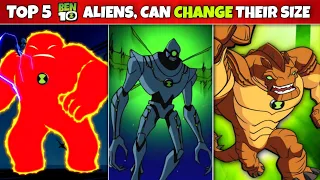 Top 5 ben 10 aliens who can change their size | Fan 10k