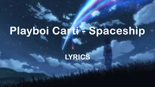 Playboi Carti - Spaceship (Lyrics)