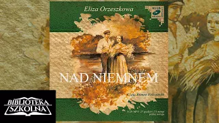 7. Nad Niemnem: Tom 2, Rozdział 1 | Audiobook PL