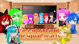 The z squad and the squad reacts read desc