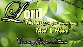 Thank You For everything that I Have/Lead me Lord/Country Gospel By Kriss tee Hang/Lifebreakthrough