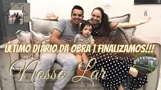 Último Diário de Obra | Completa e Sem Frescuras | Nossa Casa Minimalista | Só o Necessário