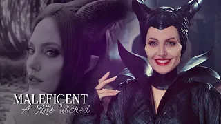 Maleficent- A Little Wicked (For Andie)