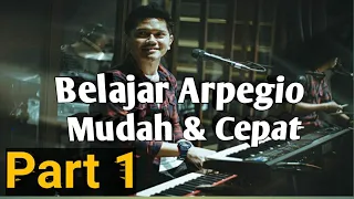 BELAJAR ARPEGIO 'PART 1' (Suci Dalam Debu)| Mudah & Cepat...PASTI BISA!!!