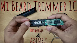 Mi Beard Trimmer 1C - Disassembly & Assembly