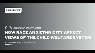 How Race and Ethnicity Affect Views of the Child Welfare System