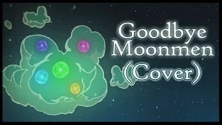 Goodbye Moonmen (Cover) - Rick And Morty