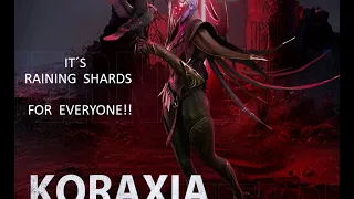 ETERNAL EVOLUTION KORAXIA SHARDS.  ATTAINABLE FOR THE MASSES?