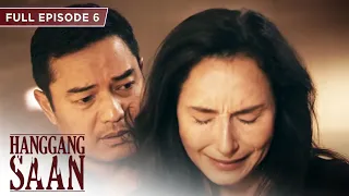 [ENG SUB] Ep 6 | Hanggang Saan | Sylvia Sanchez, Arjo Atayde, Sue Ramirez