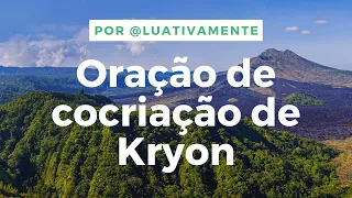 ORAÇÃO DE COCRIAÇÃO DE KRYON