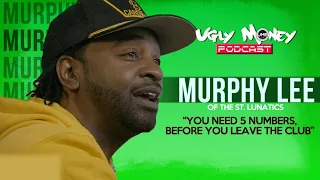 Murphy Lee drops "The 5 Numbers you need, Every time you Leave the Club" | Ugly Money Podcast