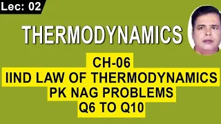 P.K.NAG Problems Of  Chapter 6 ( Qn 6.6 To 6.10),Page No -153|Thermodynamics For Both GATE And ESE|