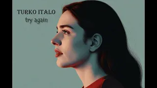 Turko Italo - Try Again (AI Italo-Disco 2024)