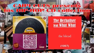 The Herbaliser feat What What - the blend (1997)