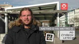 Metro D na sever | AK PO ČTYŘECH LETECH