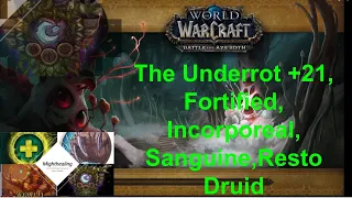 The Burst is real, Grove Guardians! The Underrot +21, Fortified, Resto Druid ,World of Warcraft.