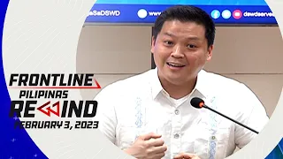 Frontline Pilipinas Rewind | February 3, 2023