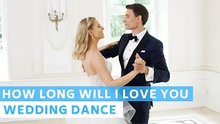 How Long Will I Love You - Ellie Goulding | Wedding Dance Choreography | Romantic Waltz | About Time