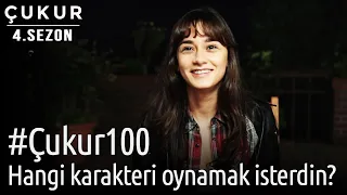 #Çukur100 | Çukur'da Hangi Karakteri Oynamak İsterdin?