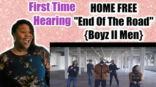 Home Free - End Of The Road(Boyz II Men)Reaction