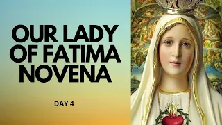 Day 4 - OUR LADY OF FATIMA NOVENA  | Catholic Novena