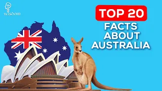 Top 20 Facts About Australia | Things You Didn't Know About AUSTRALIA | Wisdom