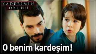 Kaderimin Oyunu 22. Bölüm - O Benim Kardeşim!