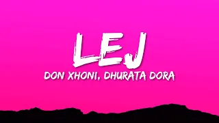 DON XHONI x DHURATA DORA - LEJ (Lyrics)