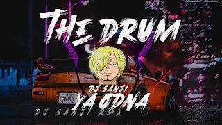 THE DRUM X YA ODNA SLOWED BASS TIKTOK 2024 [DJ SANJI RMX]