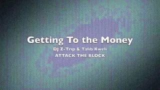 Getting To The Money (DJ Z-Trip & Talib Kweli) [Attack the Block]