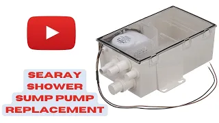 SeaRay Sundancer Shower Sump Pump Replacement