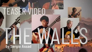 The Walls by Sergio Assad feat. Yo-Yo Ma | Teaser