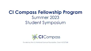 CI Compass Fellows 2023 Summer Symposium