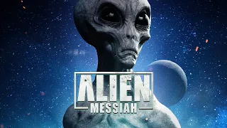 Alien Messiah: Descendant of Aliens