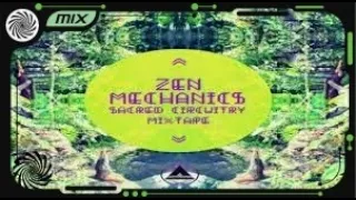 Zen Mechanics - Sacred Circuitry Mix