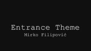 MMA Entrance Theme - Mirko Filipović
