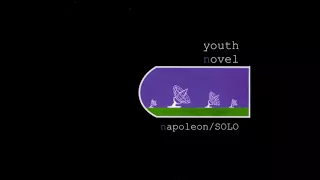 YOUTH NOVEL - Napoleon Solo (At The Drive In cover)
