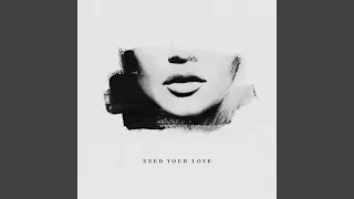 Need Your Love (feat. Ray Dalton)