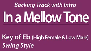 In a Mellow Tone / Key of Eb - Female & Male Key / Swing / Backing Tracks with intro / 110BPM