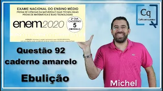 Resolução ENEM  2020 - Química - Questao 92 caderno amarelo