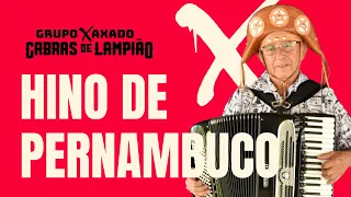 Grupo de Xaxado Cabras de Lampião - Cap.1: HINO DE PERNAMBUCO