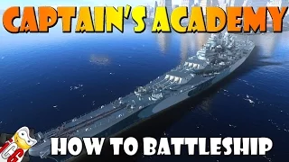 World of Warships - Captain's Academy #35 - How to Battleship