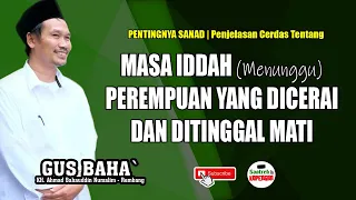 MASA IDDAH - GUS BAHA