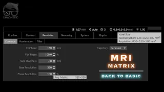 MRI – MATRIX BACK TO BASIC