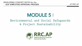 Introduction to Module 5: Environmental and Social Safeguards and Project Sustainability