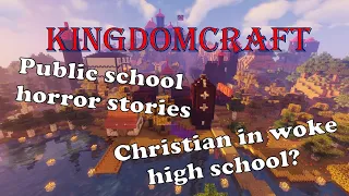 KingdomCraft: What it was like being Christian in a leftist high school